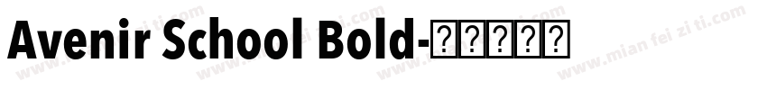 Avenir School Bold字体转换